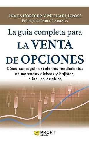 Guia Completa Para La Venta De Opciones La - Cordier James G