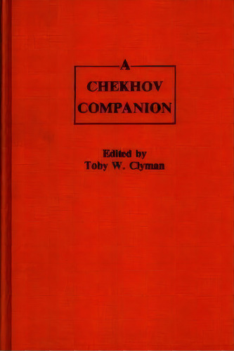 A Chekhov Companion, De Toby W. Clyman. Editorial Abc Clio, Tapa Dura En Inglés