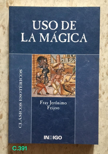 Fray Jerónimo Feijoo / Uso De La Mágica