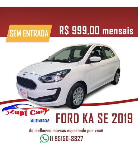 Ford Ka Se Sem Entrada Carro Para Aplicativo 99 Uber 2019