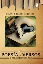 Comprar Libro: De Poesía Y Versos, Y Otros Sentimientos (spanish Edi
