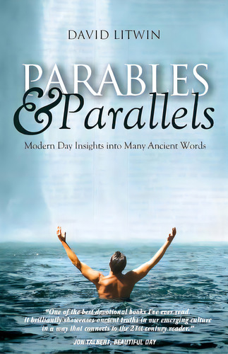 Parables & Parallels: Modern Day Insights Into Many Ancient Words, De Litwin, David W.. Editorial Createspace, Tapa Blanda En Inglés