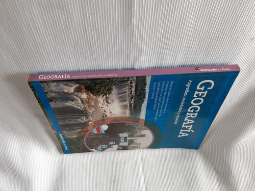 Imagen 3 de 3 de Geografia Argentina Sociedades Espacios Santillana En Linea