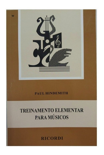 Livro Treinamento Elementar Para Músicos - Paul Hindemith