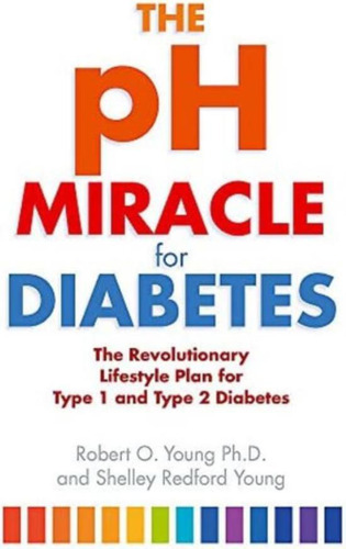 Libro: The Ph Miracle For Diabetes: The Revolutionary Plan 1