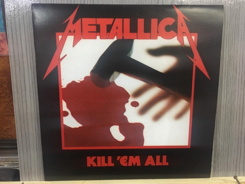 Lp - Nac - Metallica - Kill Em All - Frete 15