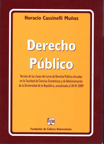 Libro: Derecho Público / Horacio Cassinelli Muñoz