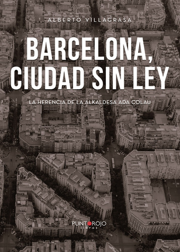 Barcelona, Ciudad Sin Ley (libro Original)