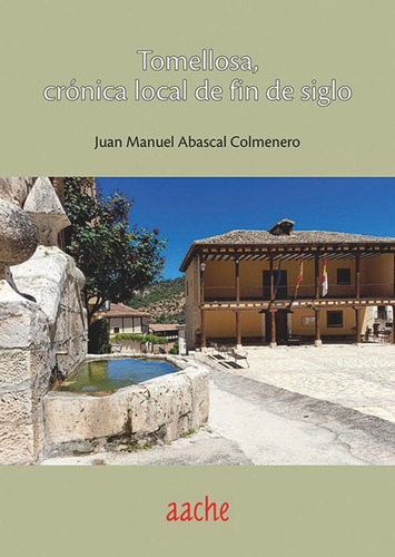 Libro Tomellosa, Crã¿nica Local De Fin De Siglo