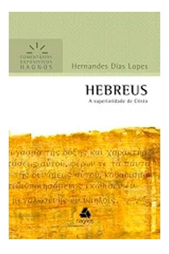 Hebreus Comentários Expositivos Livro Hernandes Dias Lopes