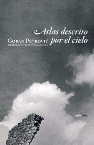 Atlas Descrito Por El Cielo - Petrovic, Goran