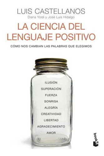 La Ciencia Del Lenguaje Positivo - Diana Yoldi - Nuevo