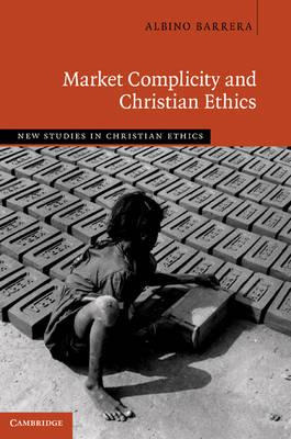 Libro New Studies In Christian Ethics: Market Complicity ...