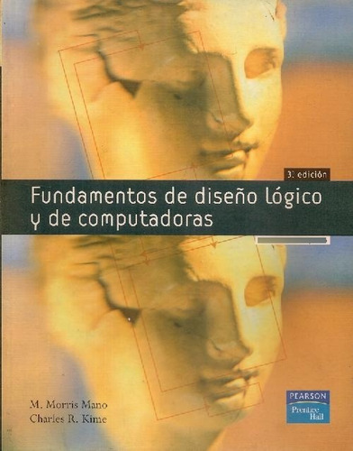 Libro Fundamentos De Diseño Lógico Y De Computadoras De M Mo