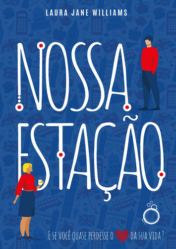 Nossa Estação, de Williams, Laura Jane. Editorial Editora Rua do Sabão Eireli, capa mole em português, 2021