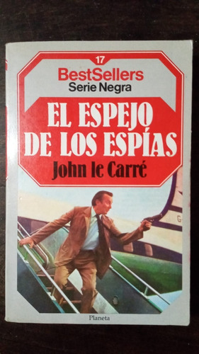 El Espejo De Los Espías - John Le Carré - Planeta
