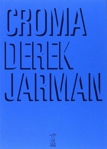 Croma - Derek Jarman