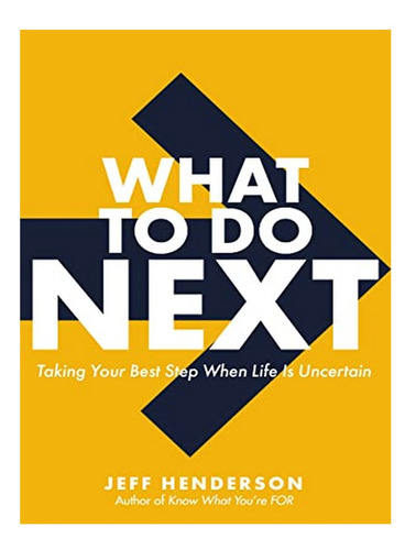 What To Do Next - Jeff Henderson. Eb02