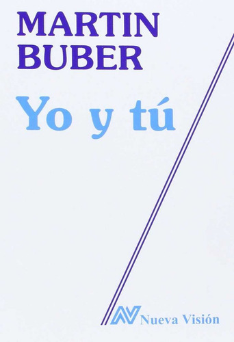 Yo Y Tu - Martin Buber