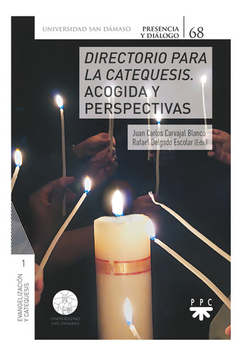 Directorio Para La Catequesis. Acogida Y Perspectivas, De Carvajal Blanco, Juan Carlos. Editorial Ppc Editorial, Tapa Blanda En Español