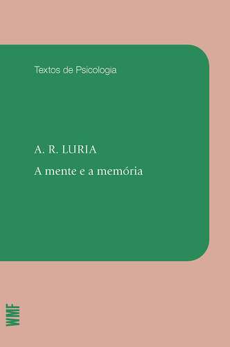 A Mente E A Mémoria, De A.r Luria. Editora Wmf Martins Fontes - Pod, Capa Mole Em Português, 2022
