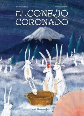 Libro El Conejo Coronado De Martin Domecq