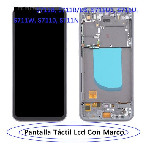 Pantalla Para Samsung S23 Fe S711b S7110 Con Marco Incell