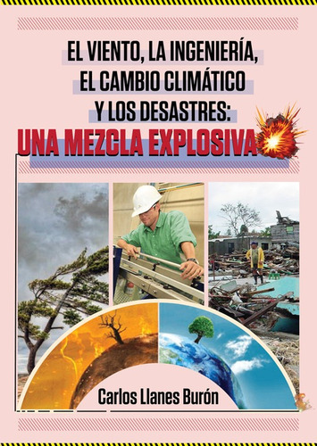 Libro El Viento, La Ingeniería, El Cambio Climático Y Los 