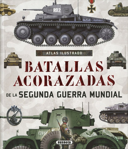 Batallas Acorazadas De La Segunda Guerra Mundial