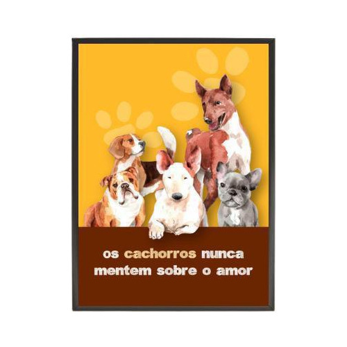 Quadro Decorativo Cachorros Nunca Mentem Sobre Amor 20x30cm