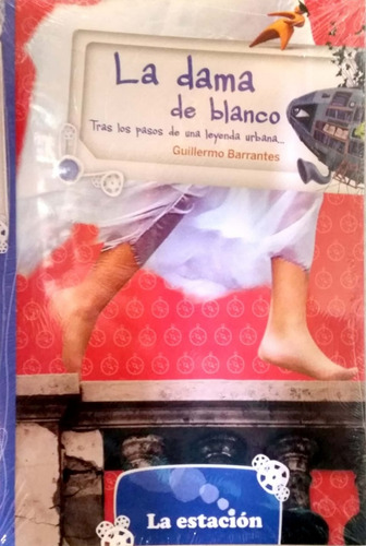 La Dama De Blanco - Tras Los Pasos De Una Leyenda Urbana - G