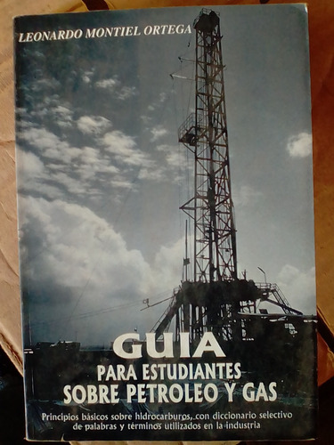 Libro Guía Para El Estudio Del Gas Y Petróleo Montiel 