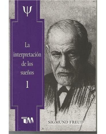 La Interpretacion De Los Sueños 1 Sigmund Freud  