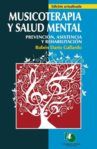 Musicoterapia Y Salud Mental- 2da. Edición - Gallardo, Rubén