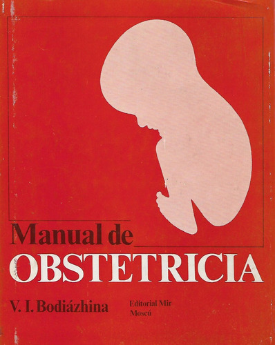 Manual De Obstetricia  - V. I. Bodiazhina - Edta Mir - Moscu