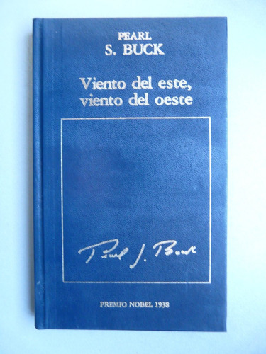 Viento Del Este, Viento Del Oeste Por Pearl S. Buck - Orbis