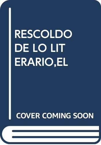 Libro El Rescoldo De Lo Literario  De Castillo-puche Jose