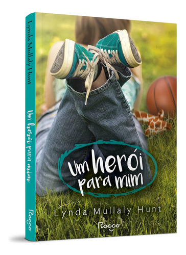 Um herói para mim, de Mullaly Hunt, Linda. Editora Rocco Ltda, capa mole em português, 2021