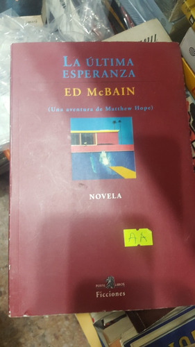 La Ultima Esperanza Ed Mcbain Novela (f)