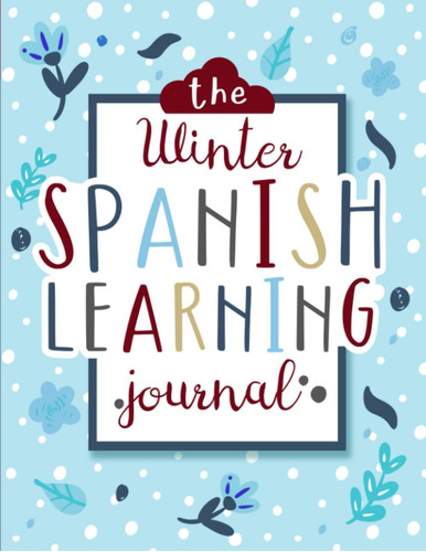 Libro: Revista De Aprendizaje De Español En Invierno: Preesc