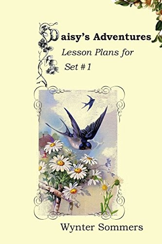 Daisys Adventures Lesson Plans For Set #1 Daisys Adventures 