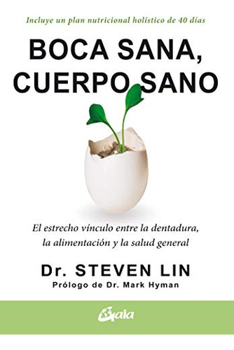 Boca Sana Cuerpo Sano - Dr Steven Lin