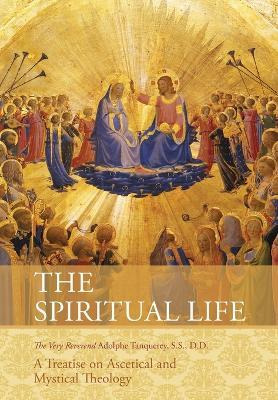 Libro The Spiritual Life - Very Rev Adolphe Tanqueray S S...