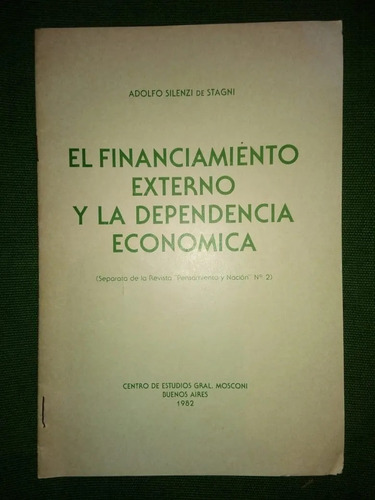 Financiamiento Externo Dependencia Económica Silenzi Stagni 