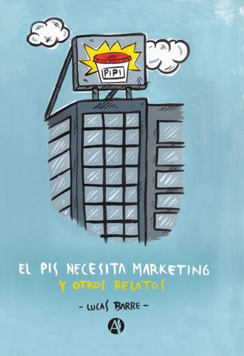 El Pis Necesita Marketing - Lucas Barre