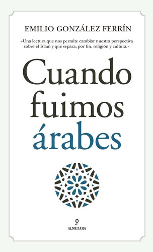 Cuando Fuimos Arabes - Gonzalez Ferrin, Emilio