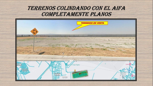 Vendo Terreno Plano Colindante Al Aifa
