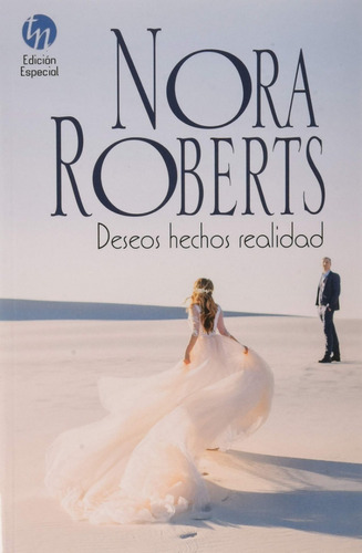 Deseos Hechos Realidad - Nora Roberts