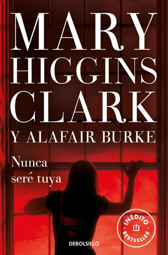 Nunca Sere Tuya - Burke, Higgins Clark