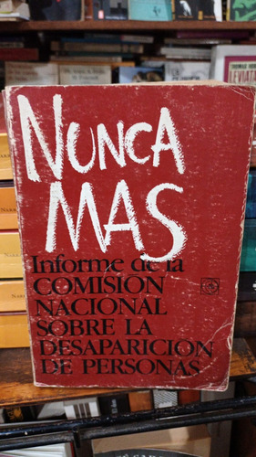 Nunca Mas Informe De La Conadep - Segunda Edicion 1984